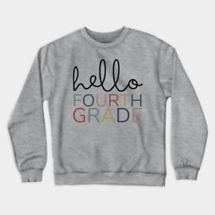 FOURTH GRADE HELLO Crewneck Sweatshirt